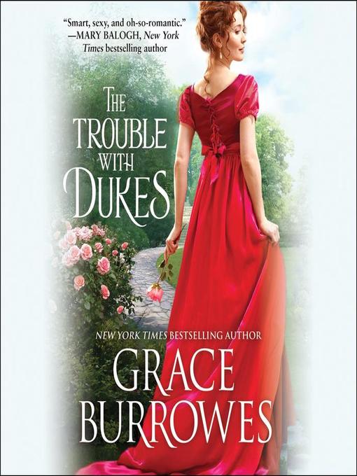 The Trouble with Dukes by Grace Burrowes